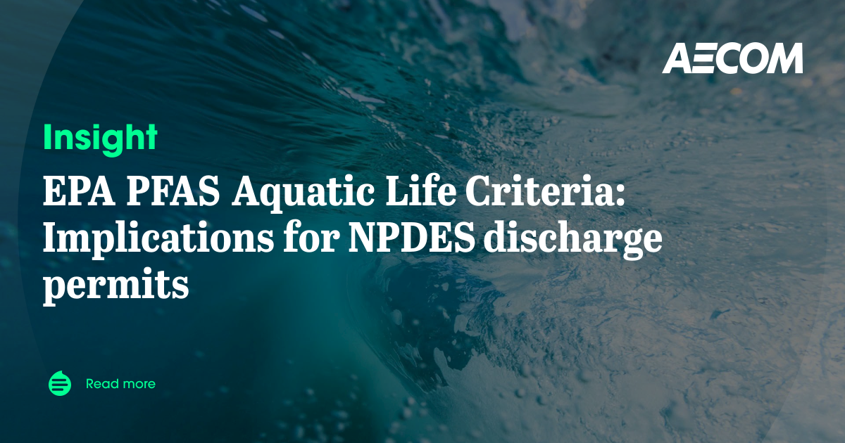 EPA PFAS Aquatic Life Criteria: Implications for NPDES discharge ...